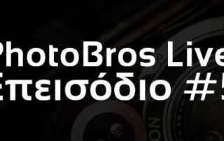 PhotoBros Live! - 5o Επεισόδιο