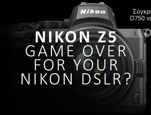 Nikon Z5 vs D750 – Μια ολοκληρωμένη σύγκριση